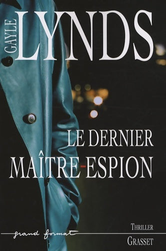 Le dernier maitre-espion - Gayle Lynds - Livre
