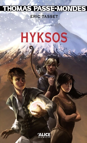 Livrenpoche : Thomas passe-mondes t2 - hyksos - Eric Tasset - Livre