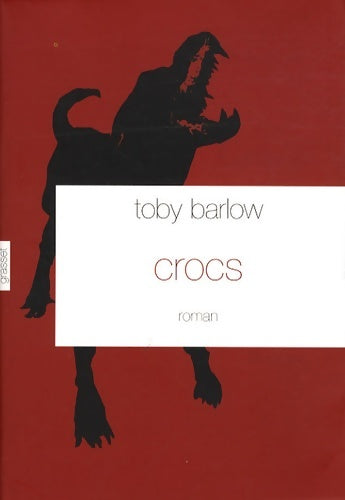 Livrenpoche : Crocs - Toby Barlow - Livre