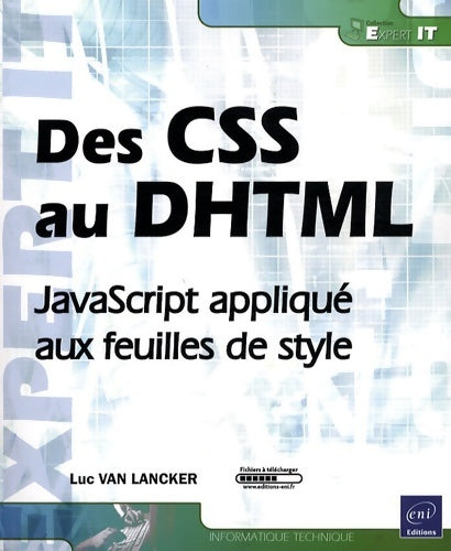 Livrenpoche : Des CSS au DHTML - javascript appliqué aux feuilles de style - Luc Van Lancker - Livre
