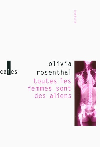 Livrenpoche : Toutes les femmes sont des aliens - Olivia Rosenthal - Livre