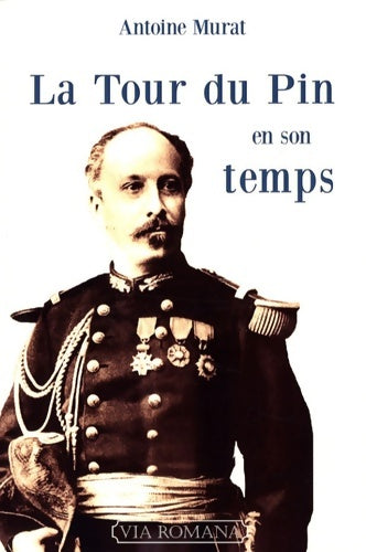 Livrenpoche : La tour du pin en son temps - Antoine Murat - Livre