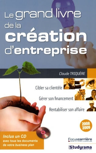 Livrenpoche : Le grand livre de la création d'entreprise (1cédérom) - Claude Triquère - Livre