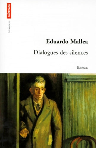 Livrenpoche : Dialogues des silences - Eduardo Mallea - Livre