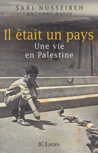 Livrenpoche : Il était un pays - une vie en Palestine - Sari Nusseibeh - Livre