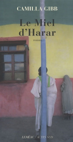 Livrenpoche : Le miel d'Harar - Camilla Gibb - Livre