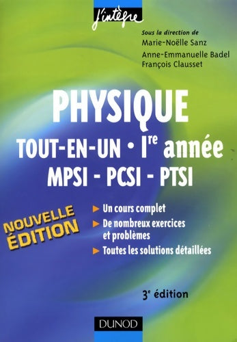 Livrenpoche : Physique tout-en-un 1re année mpsi-pcsi-ptsi - 3ème édition - cours avec exercices corrigés : Cours avec exercices corrigés - Anne-emmanuelle Badel - Livre