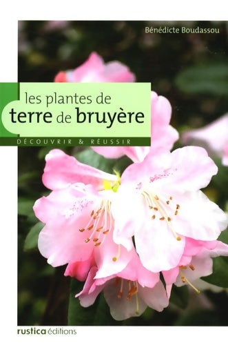 Livrenpoche : Plantes de terre de bruyere (les) - Bénédicte Boudassou - Livre