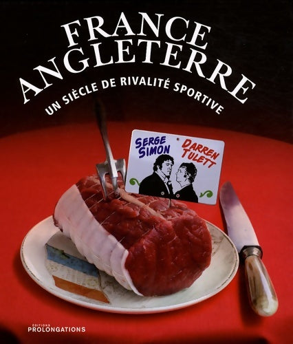 Livrenpoche : France-angleterre : Un siècle de rivalité sportive - Simon-s+tulett-d - Livre