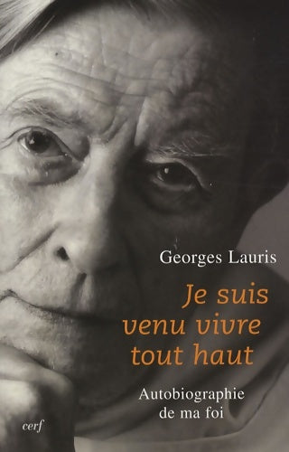 Livrenpoche : Je suis venu vivre tout haut - Georges Lauris - Livre