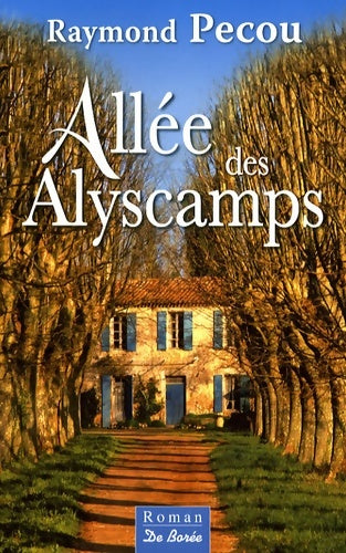 Livrenpoche : Allee des alyscamps - Raymond Pécou - Livre