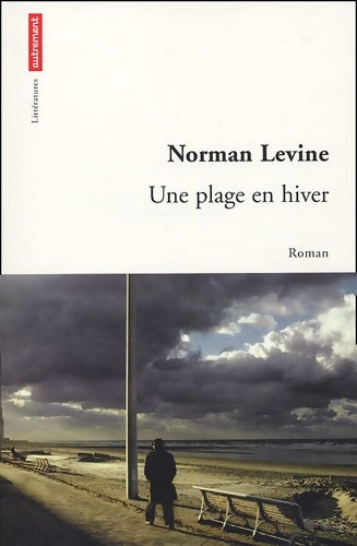 Livrenpoche : Une plage en hiver - Norman Levine - Livre