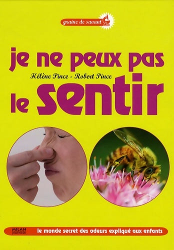 Livrenpoche : Je ne peux pas le sentir ! - Hélène Pince - Livre