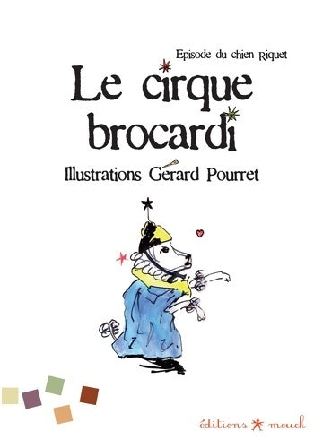 Livrenpoche : Cirque brocardi episode du chien riquet - Gérard Pourret - Livre