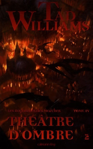 Livrenpoche : Les royaumes des marches tiv : Théâtre d'ombre 2 - Tad Williams - Livre