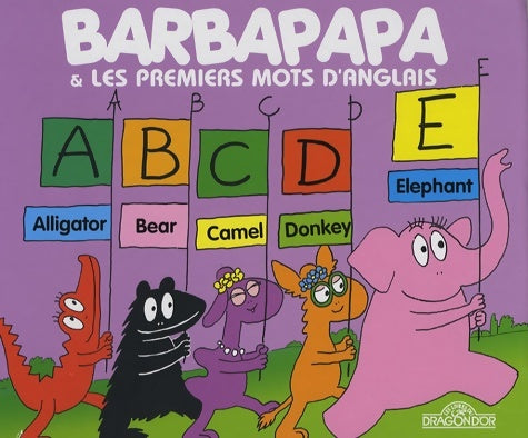 Barbapapa et les premiers mots d'anglais - album illustré - dès 2 ans - Annette Tison - Livre