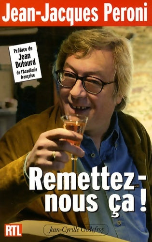 Livrenpoche : Remettez-nous ça! - Jean-Jacques Peroni - Livre