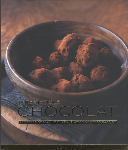 Livrenpoche : Irrésistible chocolat - Maxine Clark - Livre