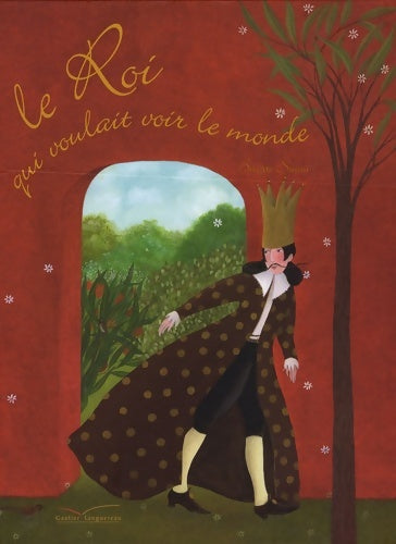 Livrenpoche : Le roi qui voulait voir le monde - Brigitte Susini - Livre