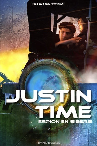 Livrenpoche : Espion en siberie - justin time t3 - Peter Schwindt - Livre