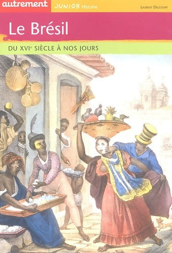 Livrenpoche : Le Brésil - Laurent Delcourt - Livre