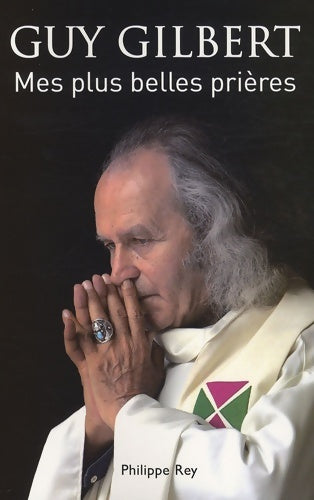 Livrenpoche : Mes plus belles prières - Guy Gilbert - Livre