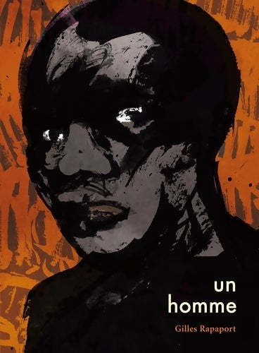 Livrenpoche : Un homme - Gilles Rapaport - Livre