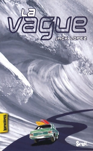 Livrenpoche : La vague - Jack Lopez - Livre