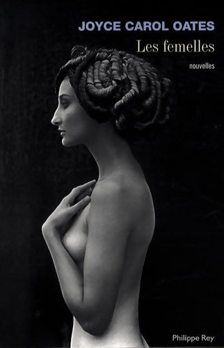 Livrenpoche : Les femelles - Joyce Carol Oates - Livre