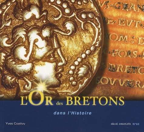 Livrenpoche : L'or des bretons dans l'histoire - Yves Coativy - Livre