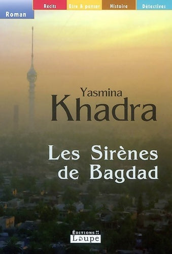 Livrenpoche : Les sirènes de Bagdad (grands caractères) - Yasmina Khadra - Livre