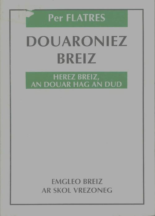 Livrenpoche : Douaroniez breiz - Per Flatres - Livre