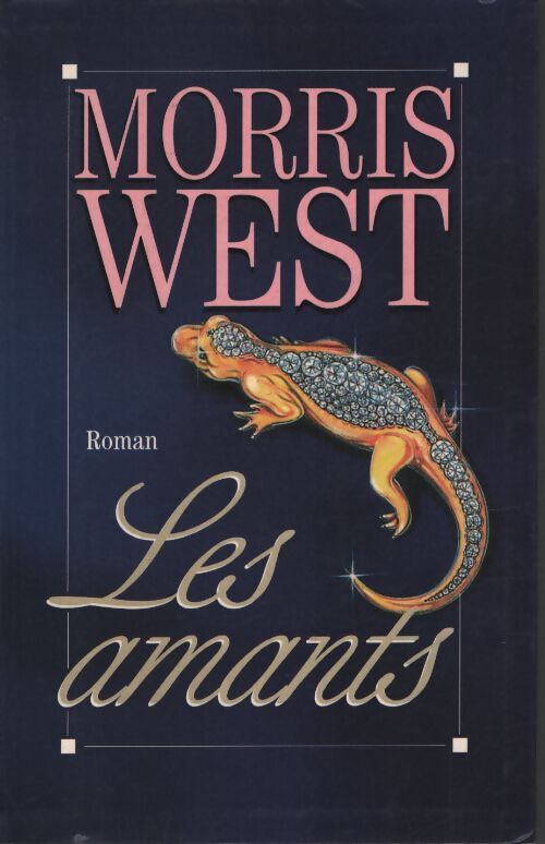 Les amants - Morris L. West - Livre