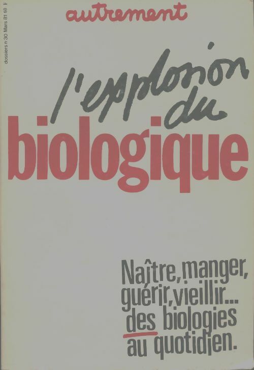 Livrenpoche : L'explosion du biologique - Collectif - Livre