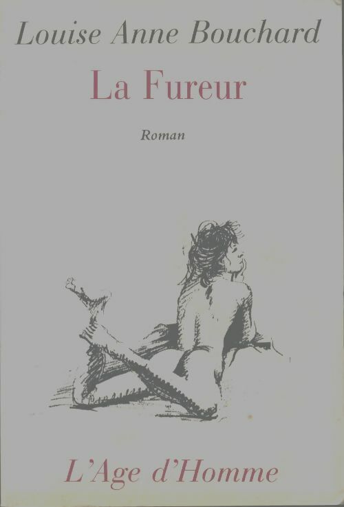 Livrenpoche : La fureur - Louise Anne Bouchard - Livre