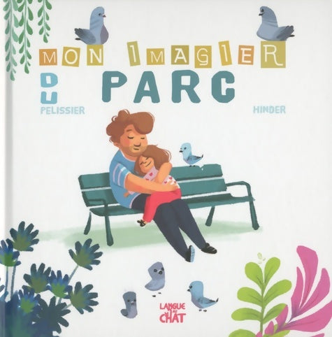 Livrenpoche : Mon imagier du parc - Carine Hinder - Livre