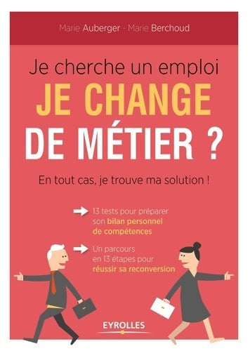 Livrenpoche : Je cherche un emploi : Je change de métier - Marie Auberger - Livre