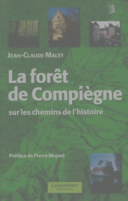 Livrenpoche : La forêt de Compiègne - Jean-Claude Malsy - Livre