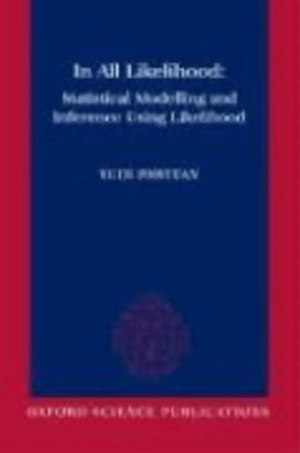 Livrenpoche : In all likelihood : Statistical modelling and inference using likelihood - Yudi Pawitan - Livre
