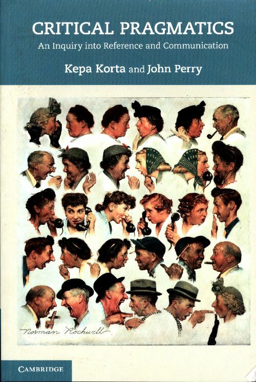 Livrenpoche : Critical pragmatics. An inquiry into reference and communication - Kepa Korta - Livre