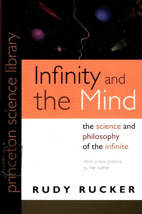 Livrenpoche : Infinity and the mind . The science and philosophy of the infinite - Rudy Rucker - Livre