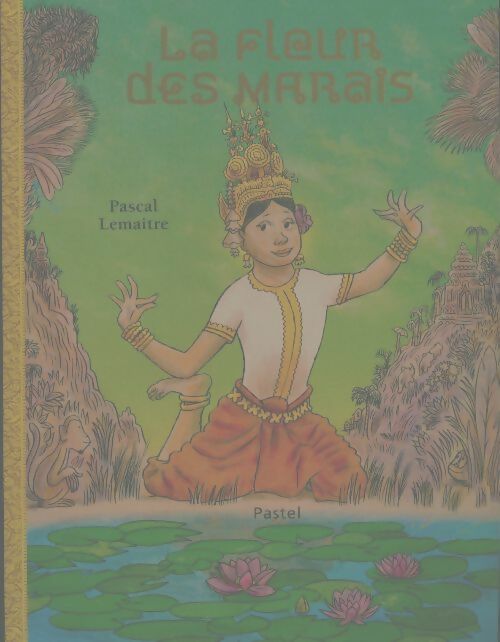 Livrenpoche : La fleur des marais - Pascal Lemaître - Livre