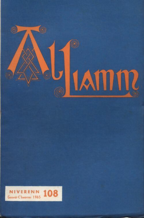 Livrenpoche : Al liamm n°108 - Collectif - Livre