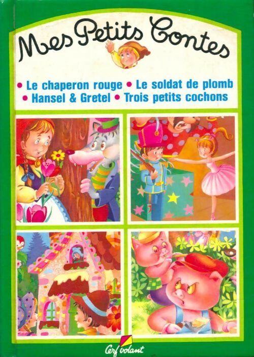 Livrenpoche : Le petit chaperon rouge / Le soldat de plomb / Hantzel & Gretel / Trois petits cochons - Collectif - Livre