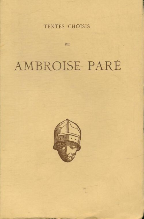 Livrenpoche : Textes choisis de Ambroise Paré - Marcel Louis; Sendrail - Livre