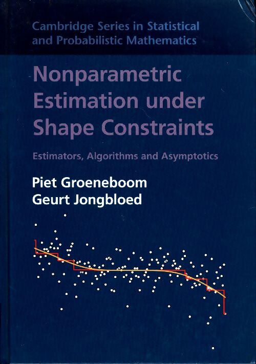 Livrenpoche : Nonparametric estimation under shape constraints hb [ livre importé d?espagne ] - Piet Groeneboom - Livre
