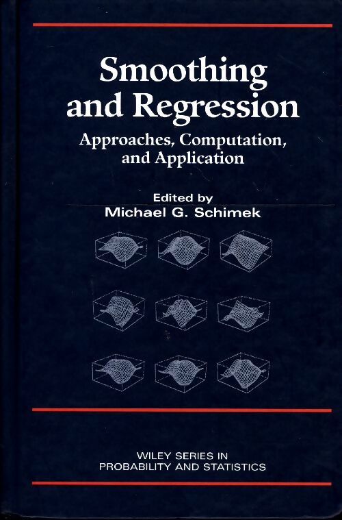 Livrenpoche : Smoothing and regression. Approaches computation and application - Michael G. Schimek - Livre