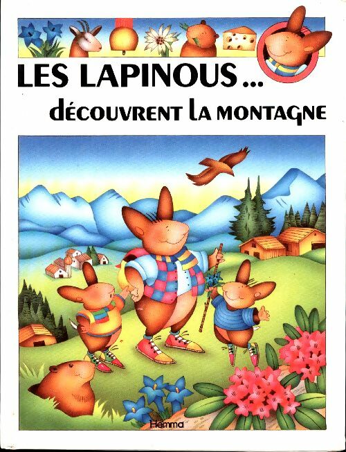 Livrenpoche : Les lapinous... découvrent la montagne - Sylvie Rainaud - Livre
