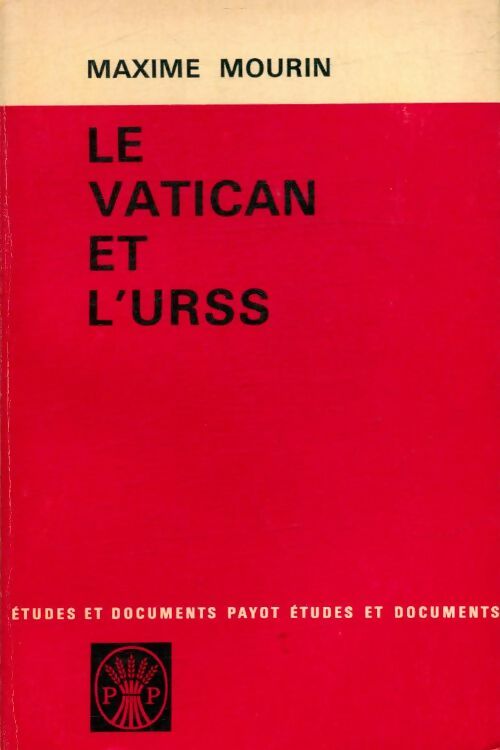 Livrenpoche : Le Vatican et l'URSS - Maxime Mourin - Livre