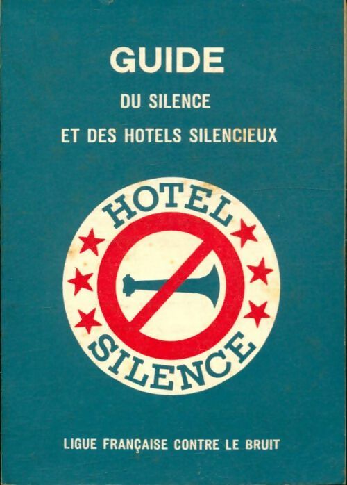Livrenpoche : Guide du silence et des hôtels silencieux - Collectif - Livre